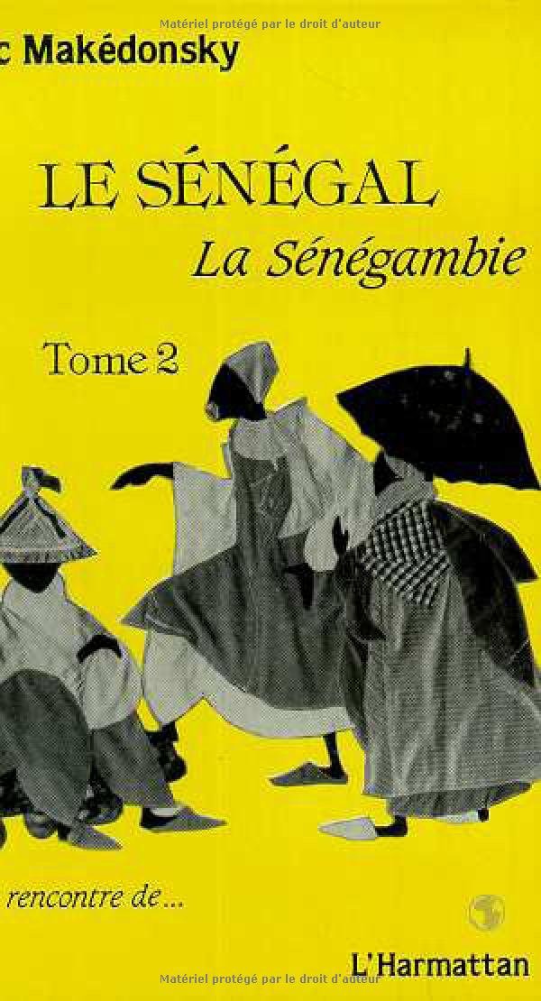 Le Sénégal. La Sénégambie. Tome 2. book