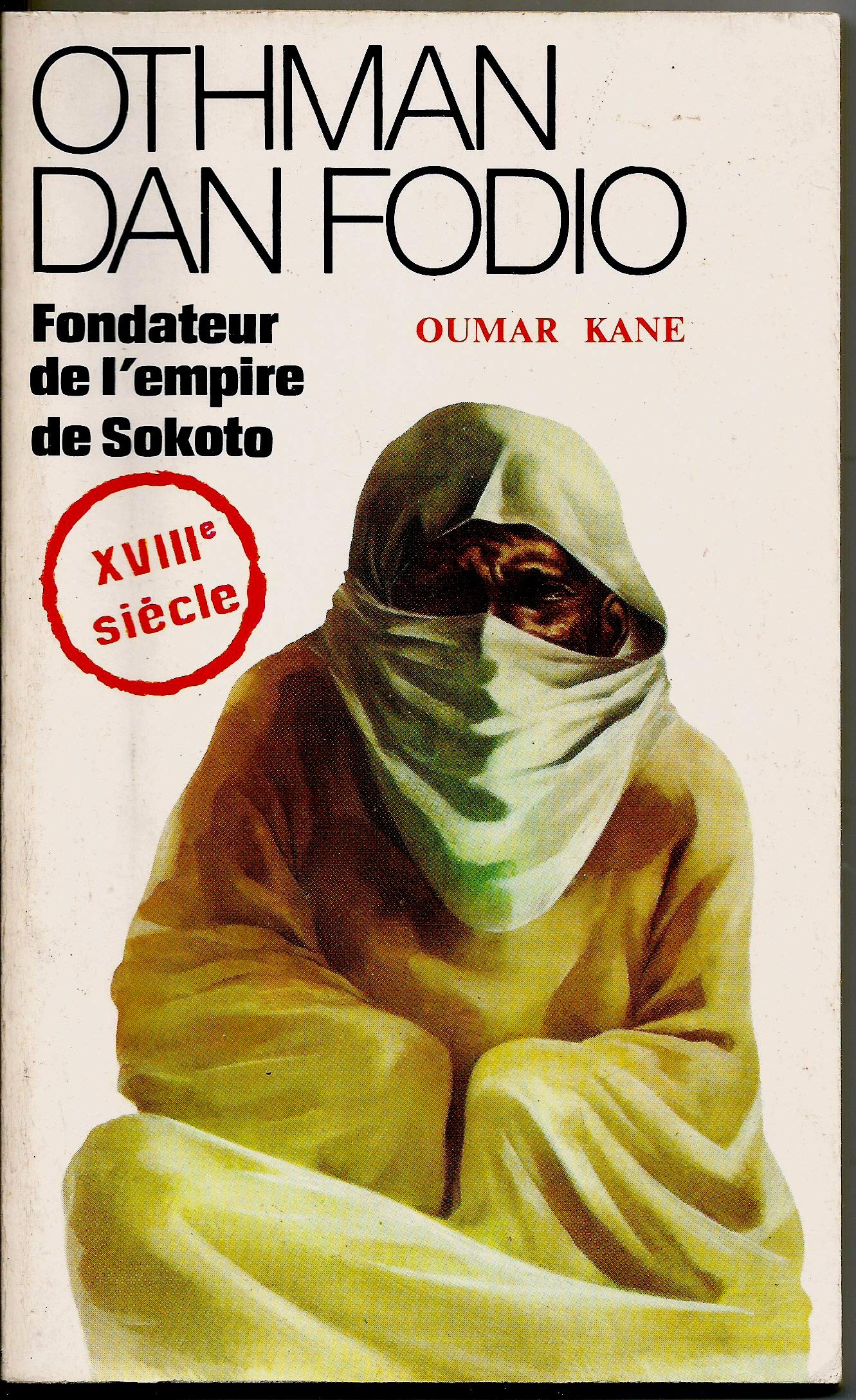 Othman Dan Fodio, fondateur de l'empire de Sokoto book