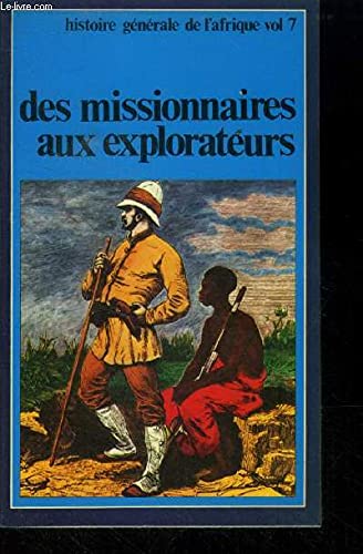 Des missionnaires aux explorateurs : Les Européens en Afrique (Histoire générale de l'Afrique) book