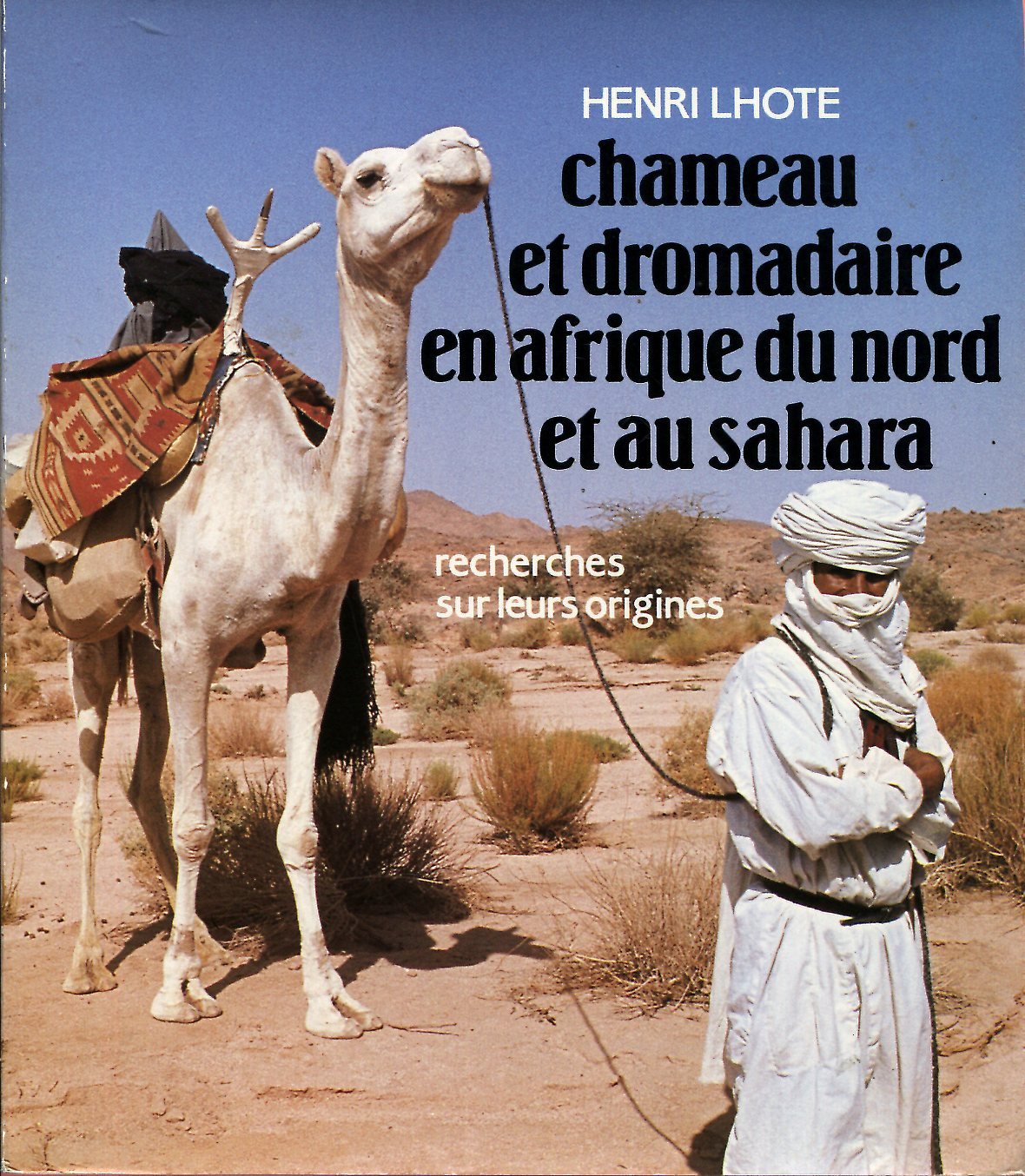 Chameau et dromadaire en Afrique du nord et au Sahara book