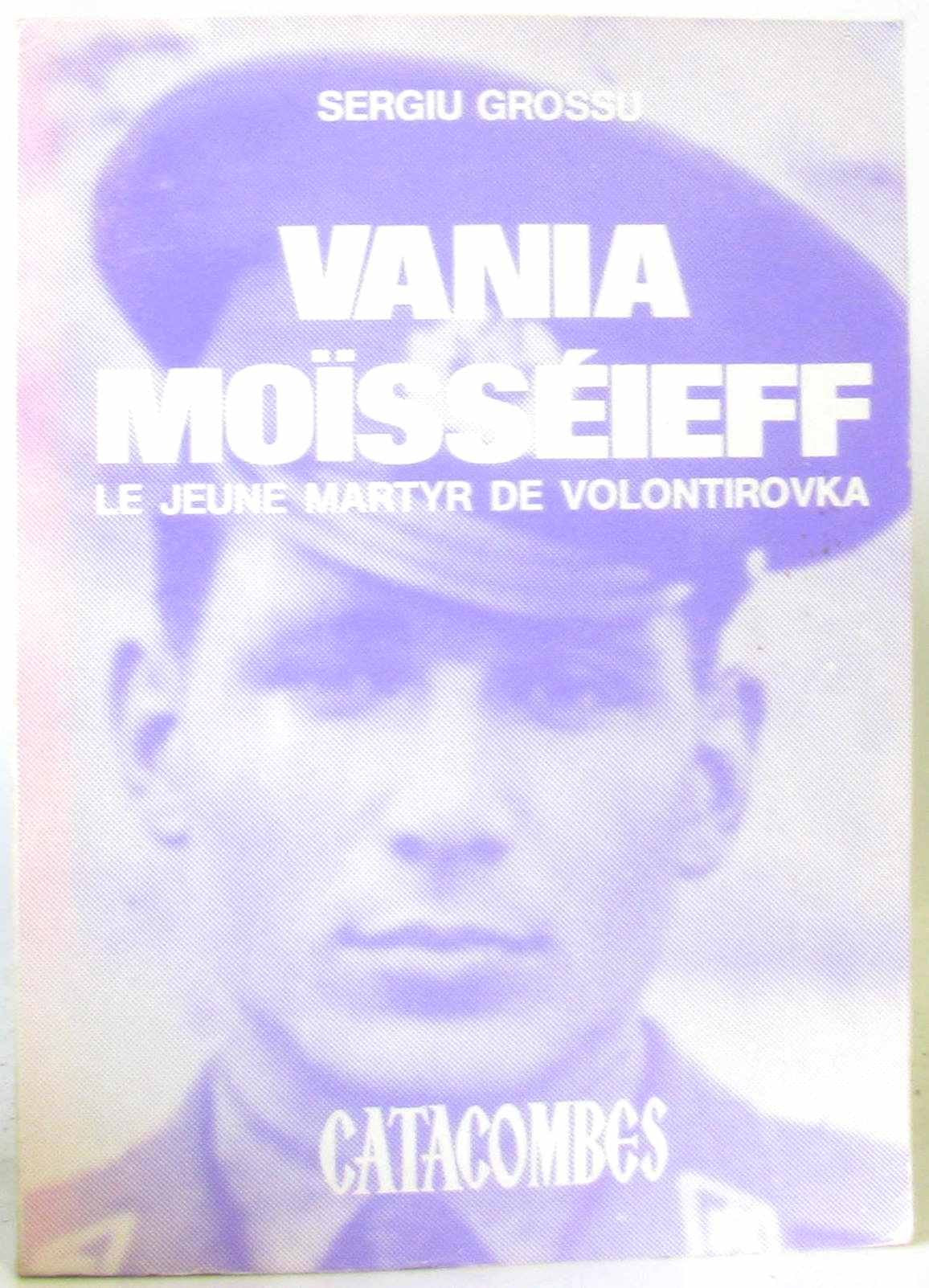 Vania Moïsséieff - Le Jeune Martyr De Volontirovka book