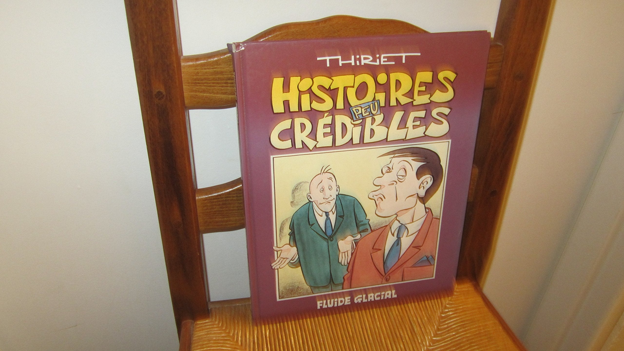 Histoires peu crédibles Humour & Satire