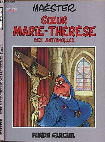 Sœur Marie-Thérèse des Batignolles, Tome 1 Books