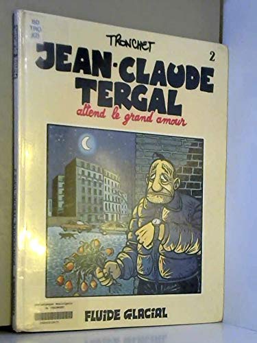 Jean-claude tergal attend le grand amour t2(anc edition) Books
