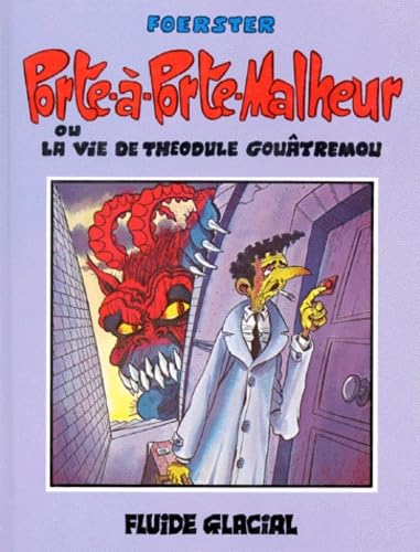 Porte à porte malheur ou La Vie de Théodule Gouâtremou book