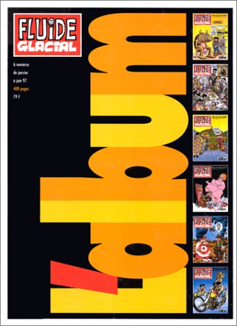 Album reliure fluide glacial-3 1er semestre 1997: - NOS 247 A 252 JANVIER A JUIN 1997 Books