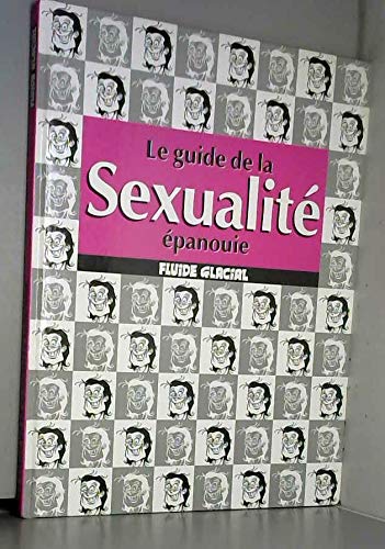 Le guide de la sexualité épanouie Books