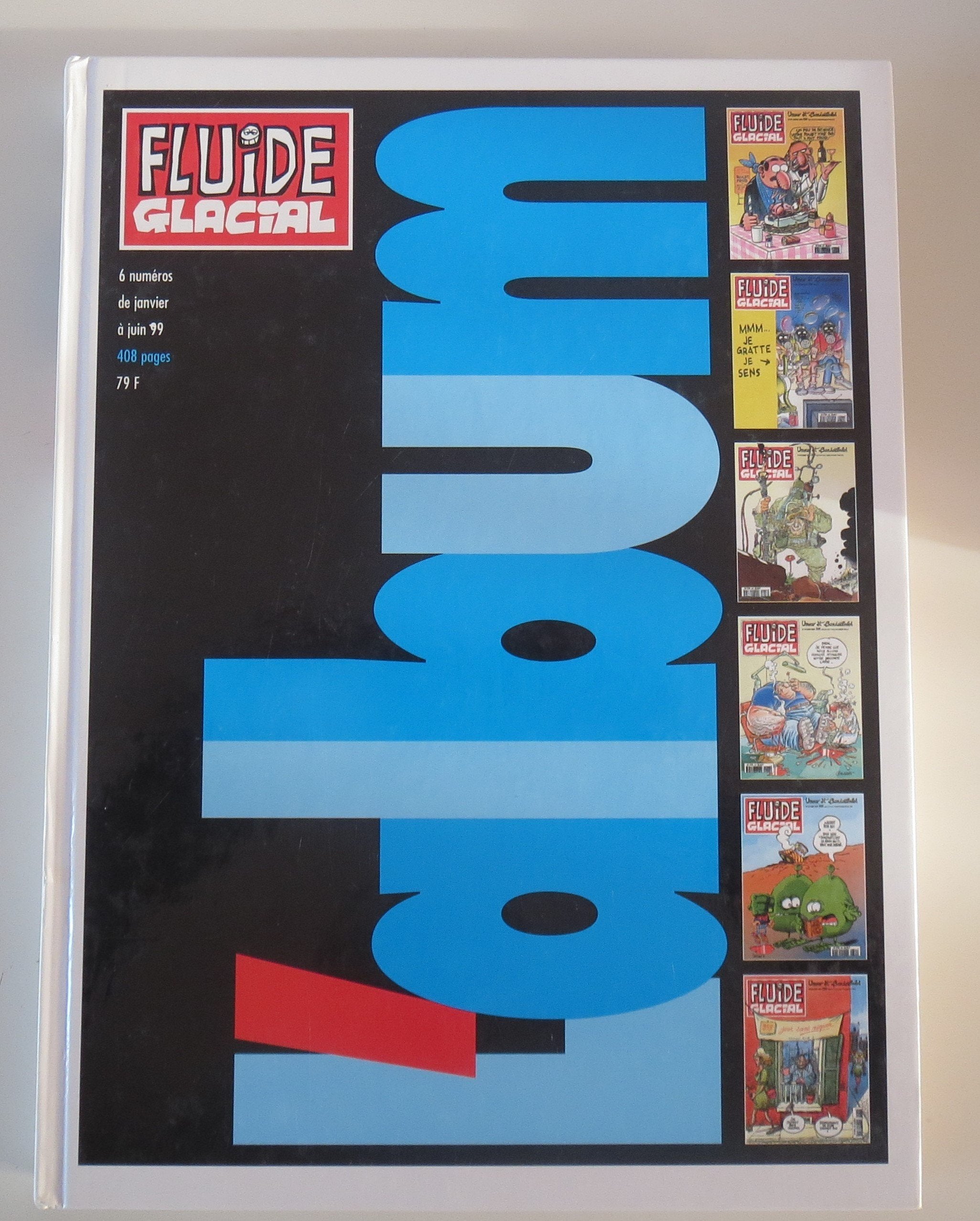 Album reliure, numéro 7 : Fluide Glacial, premier semestre 1999 book