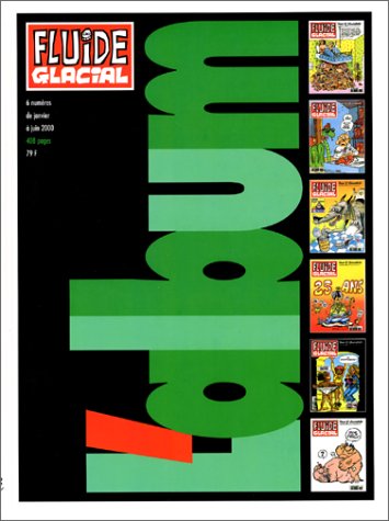 Album reliure n°9 fluide glacial, premier semestre 2000: FLUIDE GLACIAL N°283 284 285 286 287 288 JANVIER A JUIN 2000 Books
