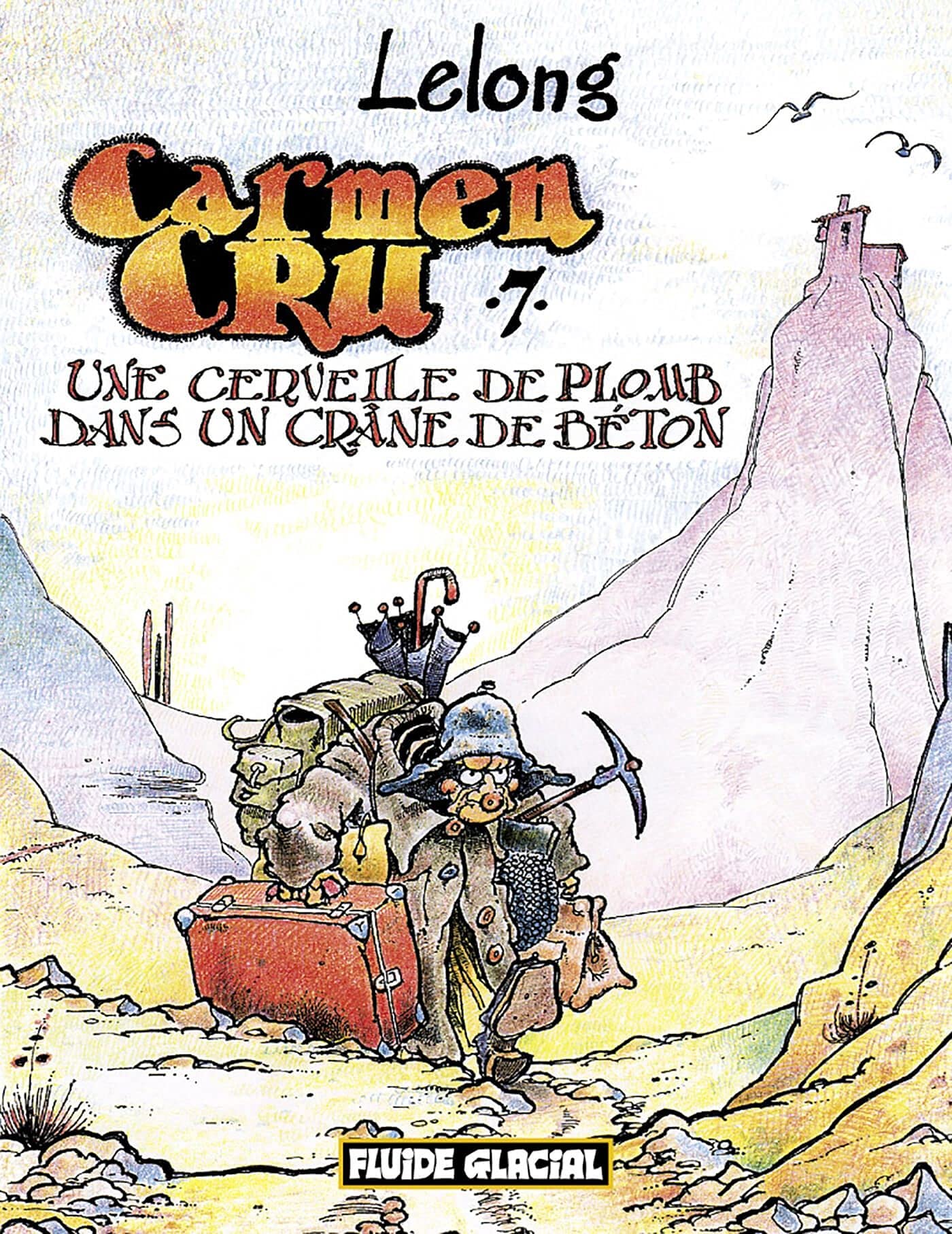 Carmen Cru - Tome 07 - Cervelle de plomb dans un crâne de béton Manga