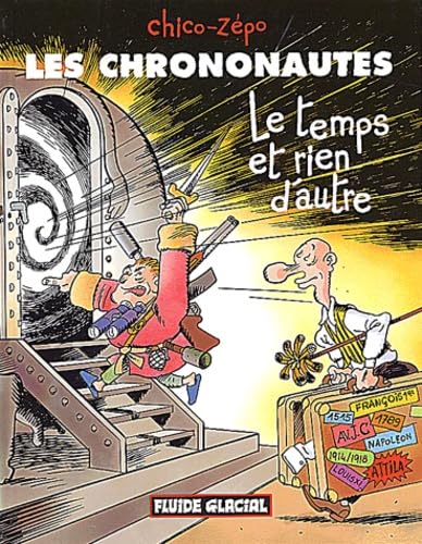 Les Chrononautes : Le Temps et rien d'autre book