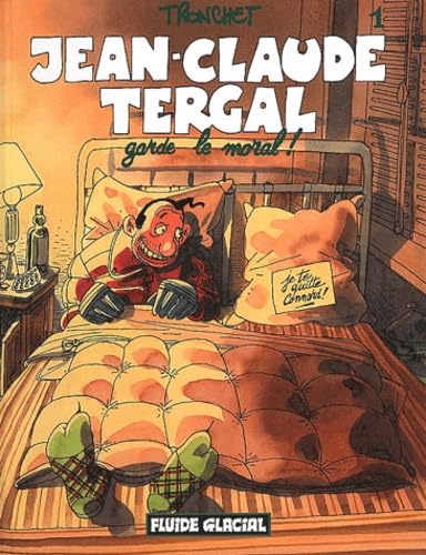 Jean-Claude Tergal Tome 1 : Jean-Claude Tergal garde le moral ! book