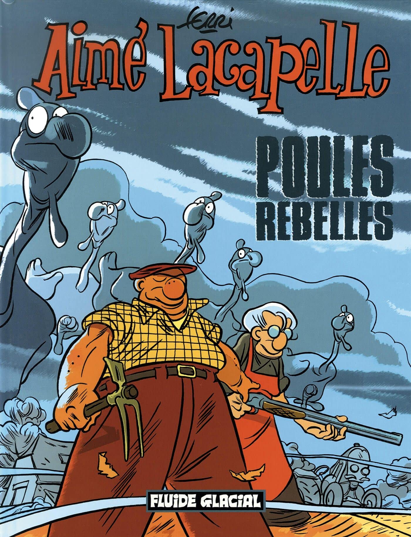 Aimé Lacapelle - tome 03: Poules rebelles Manga