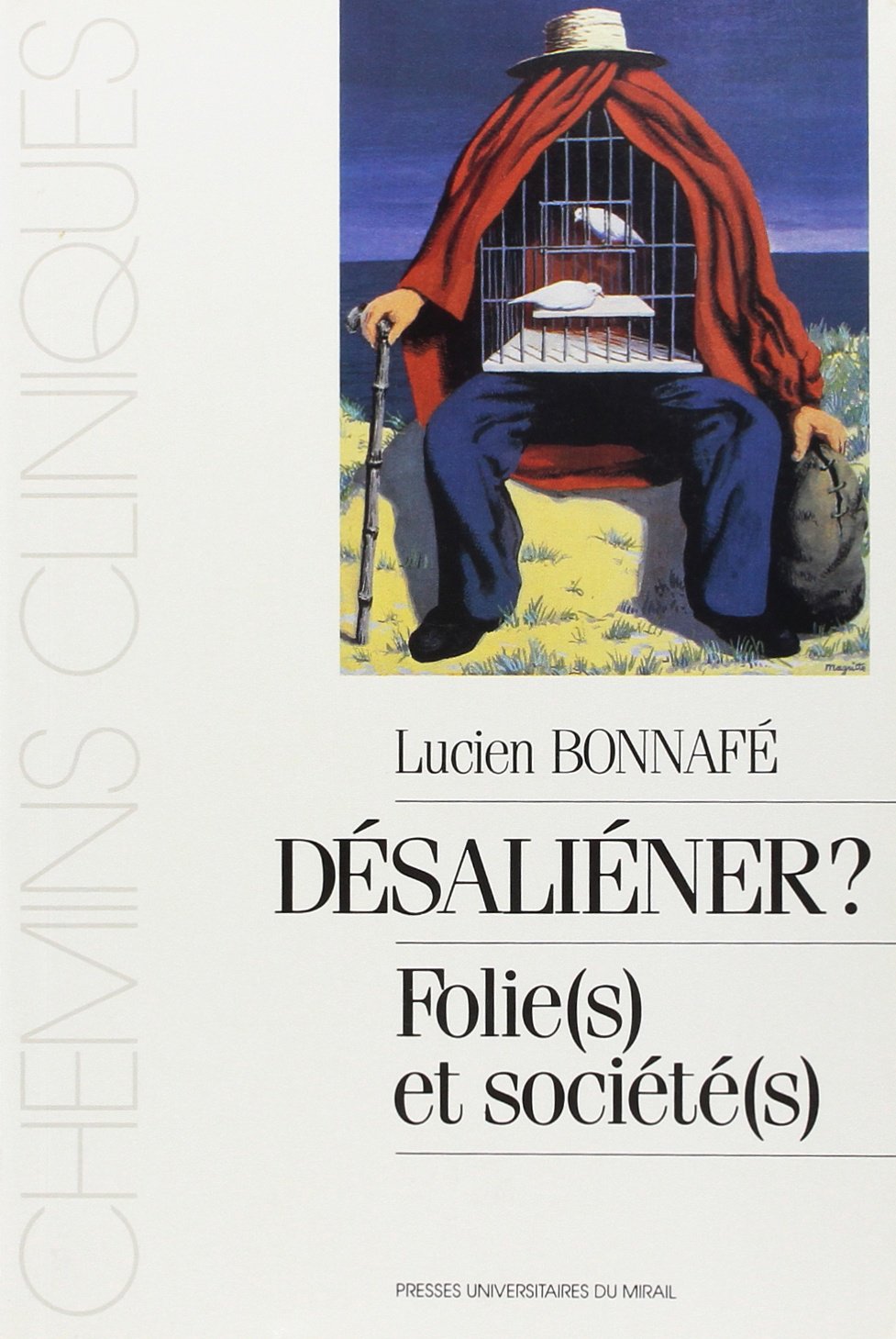 Désaliéner ? : folie(s) et société(s) Psychology