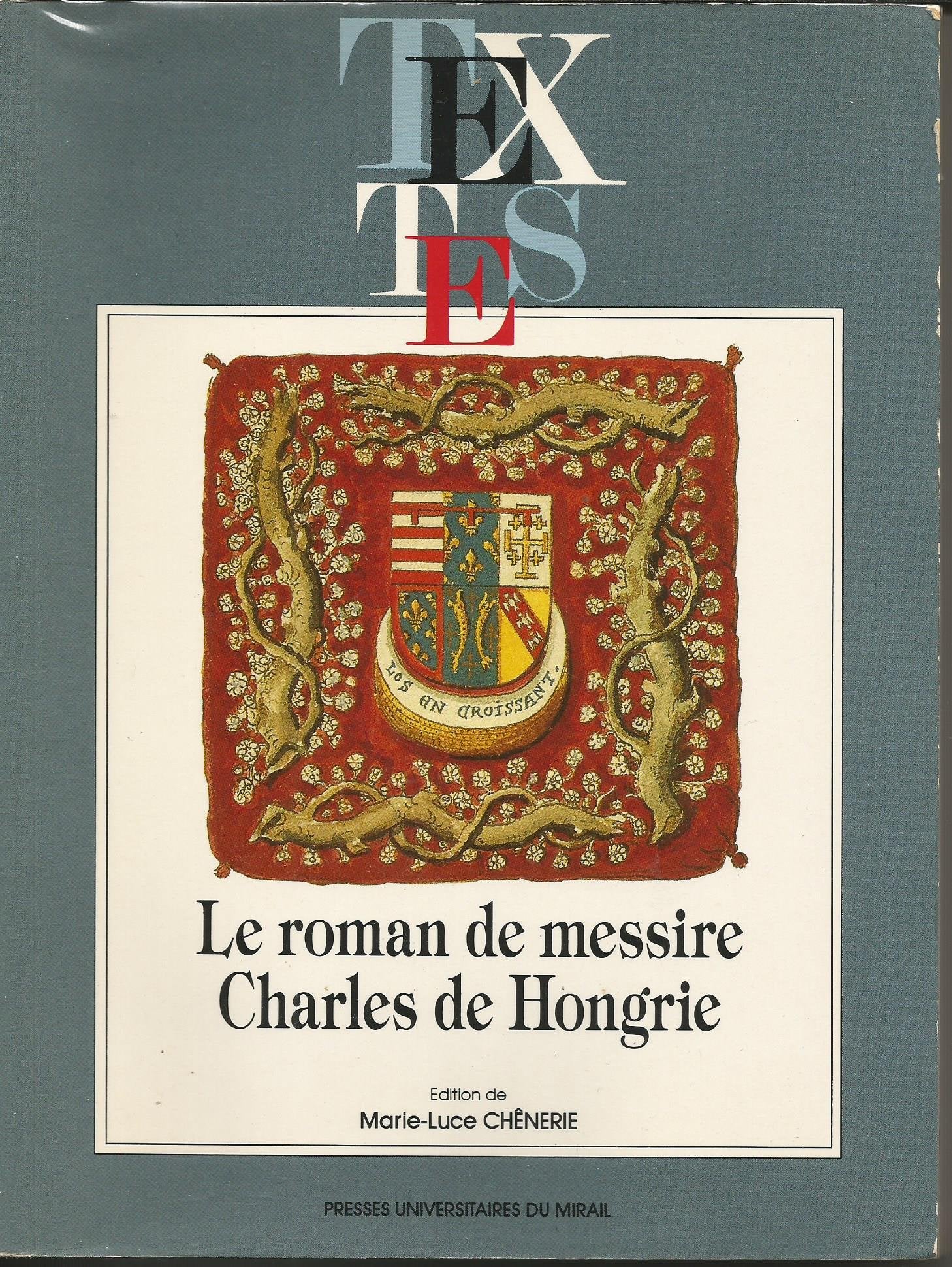 Le Roman de messire Charles de Hongrie : texte en prose de la fin du XVe siècle Essays & Short Stories