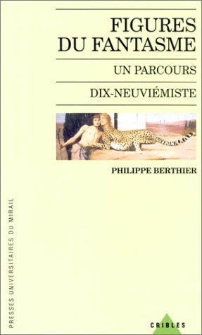 Figures du fantasme : un parcours dix-neuviémiste book