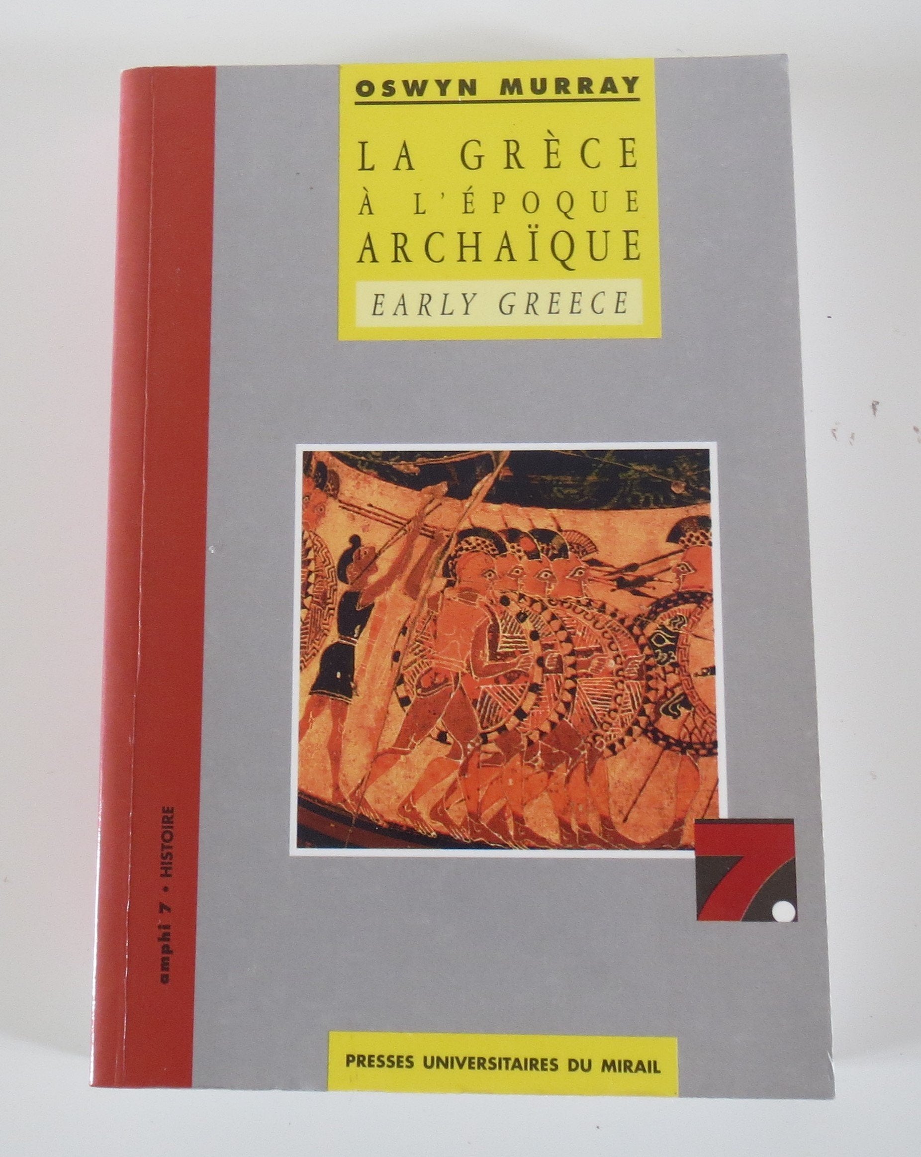 La Grèce à l'époque archaïque. Early Greece Politics & History