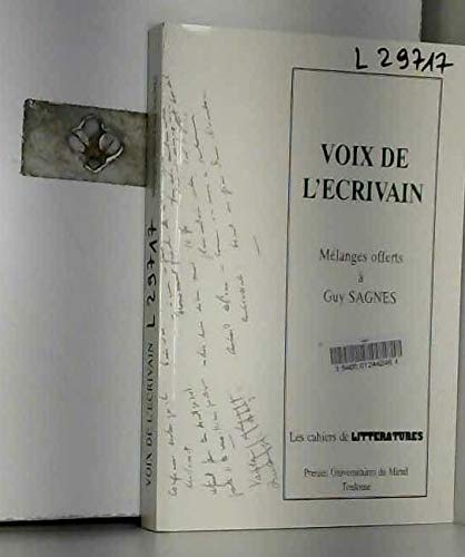 Voix de l'écrivain : mélanges offerts à Guy Sagnes book