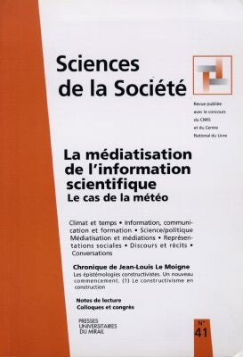 Sciences de la société, n° 41. La médiatisation de l'information scientifique : le cas de la météo Books