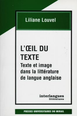 L'oeil du texte : texte et image dans la littérature de langue anglaise book