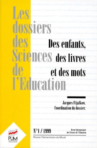 Des enfants, des livres et des mots : dossiers des sciences de l'éducation, volume 1 book