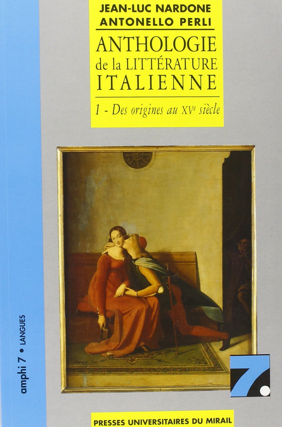 Anthologie de la littérature italienne. Vol. 1. Des origines au XVe siècle Books
