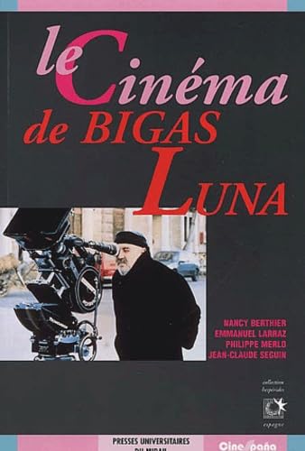 Le cinéma de bigas luna Essays & Short Stories