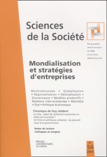 Sciences De La Societe N° 54 Octobre 2001 : Mondialisation Et Strategies D'Entreprises Books