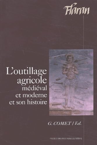 L'outillage agricole médiéval et moderne et son histoire: Actes des XXIIIe Journées Internationales d'Histoire de l'Abbaye de Flaran, 7, 8, 9 septembre 2001 Politics & History