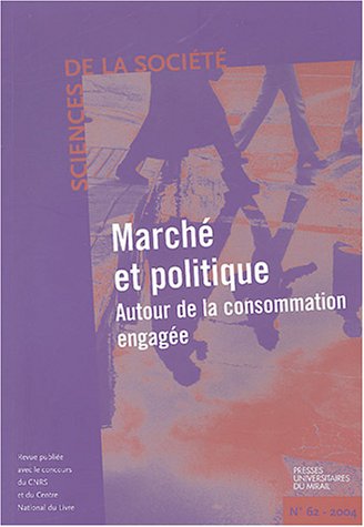 MARCHE ET POLITIQUE AUTOURE DE LA CONSOMMATION ENGAGEE Books