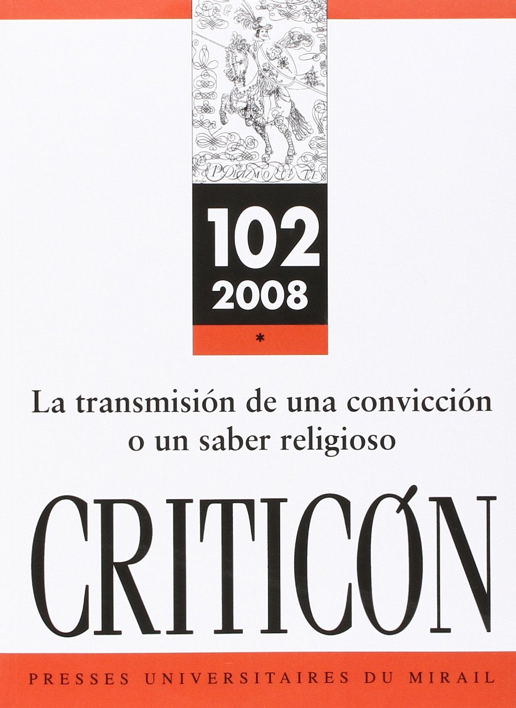 Criticon, n° 102. La transmision de una conviccion o un saber religioso book
