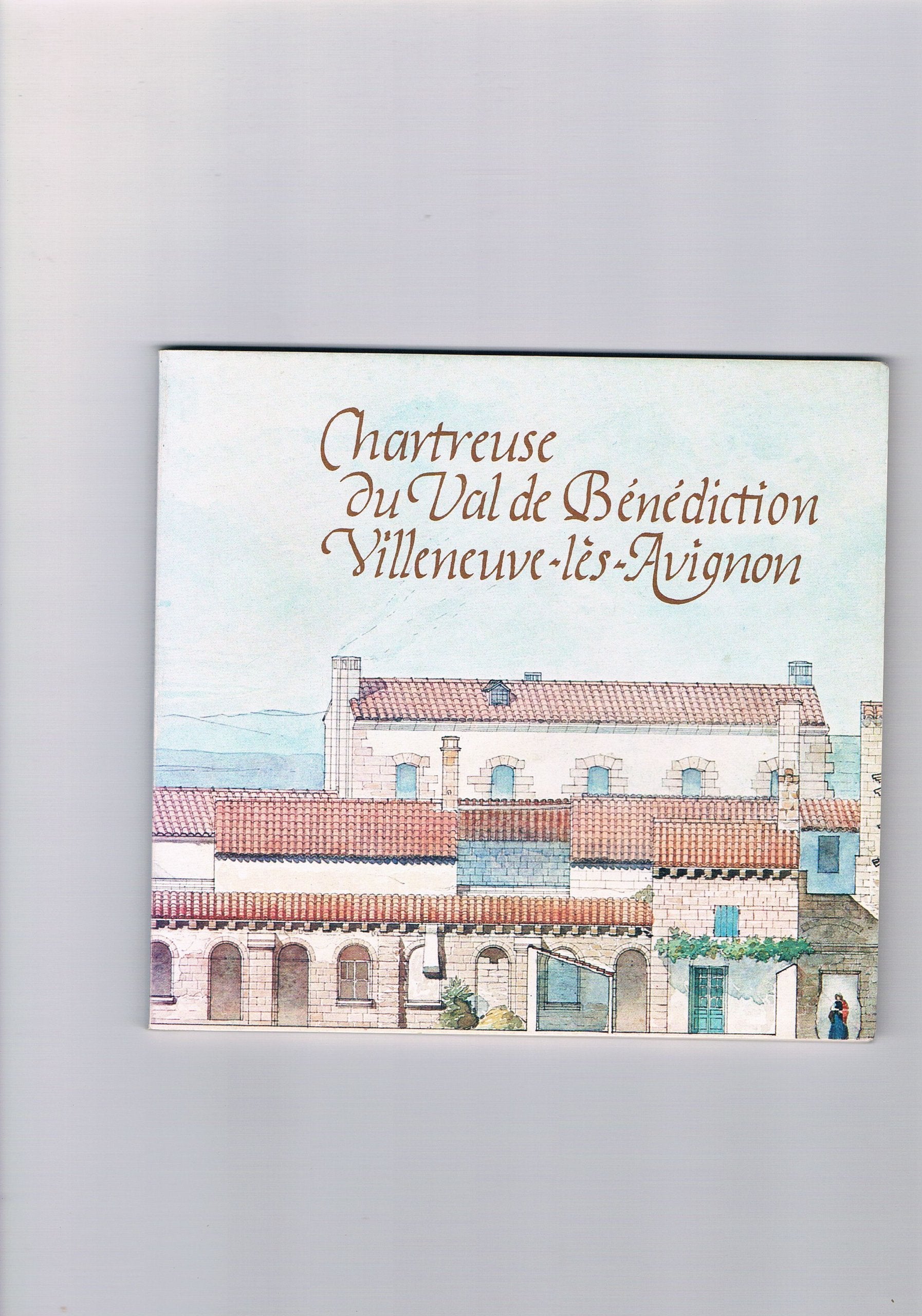 La Chartreuse du Val de Bénédiction, Villeneuve-les-Avignon Books