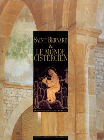 Saint Bernard et le monde cistercien: [exposition, Paris, Conciergerie, salle Saint-Louis, 18 décembre 1990-28 février 1991 Books