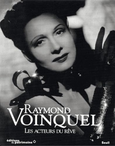 Raymond Voinquel. Les acteurs du rêve Books