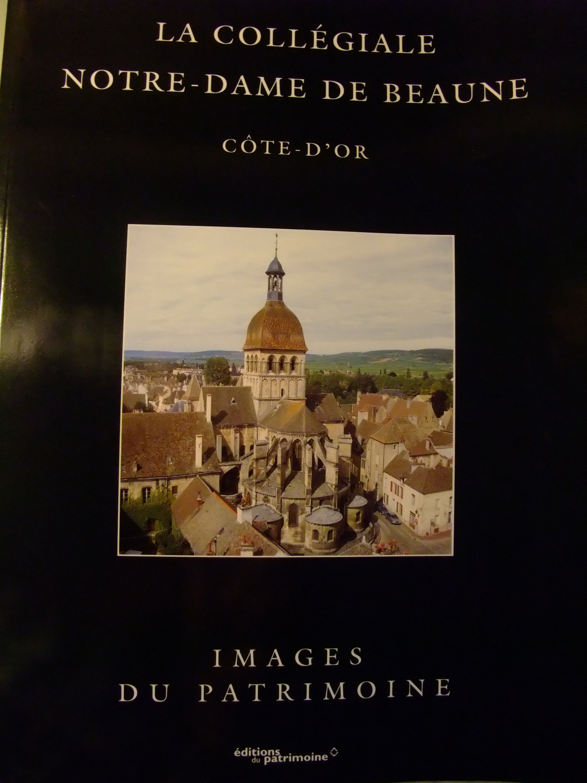 La collégiale Notre-Dame de Beaune, Côte-d'Or Books