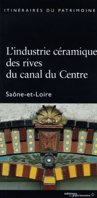 L'industrie céramique des rives du canal du Centre, Saône-et-Loire Books