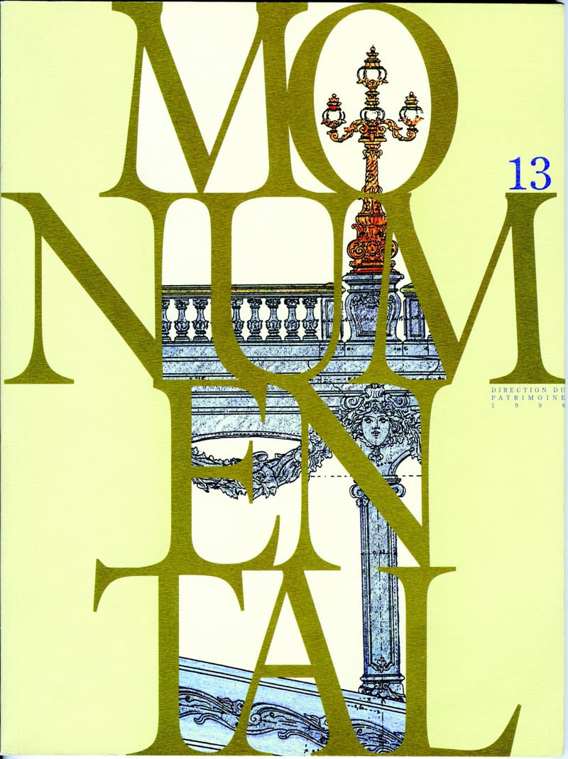 Monumental. Le Fer dans les monuments historiques - numéro 13, juin 1996 book