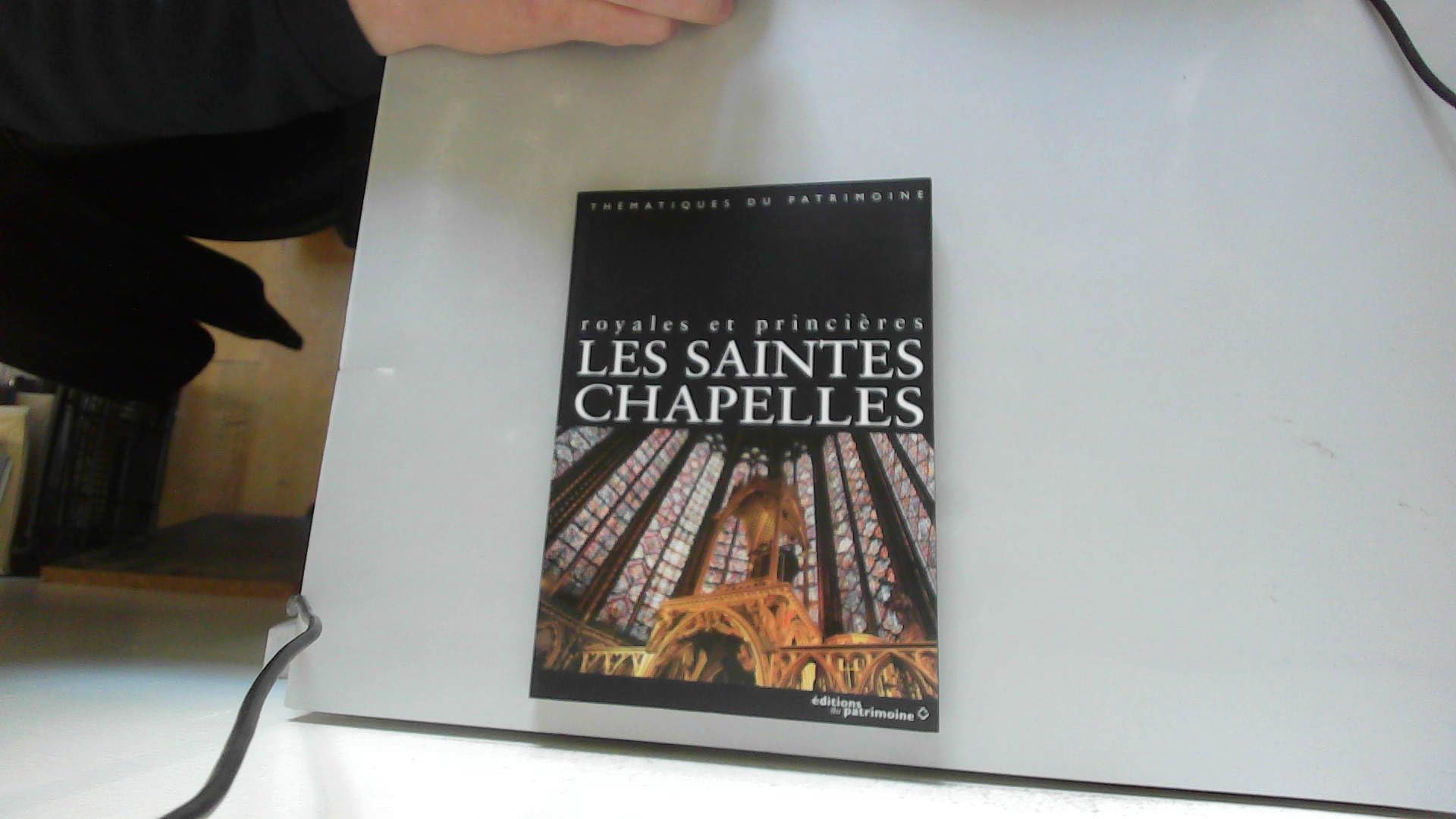 Les saintes chapelles: Royales et princières Books
