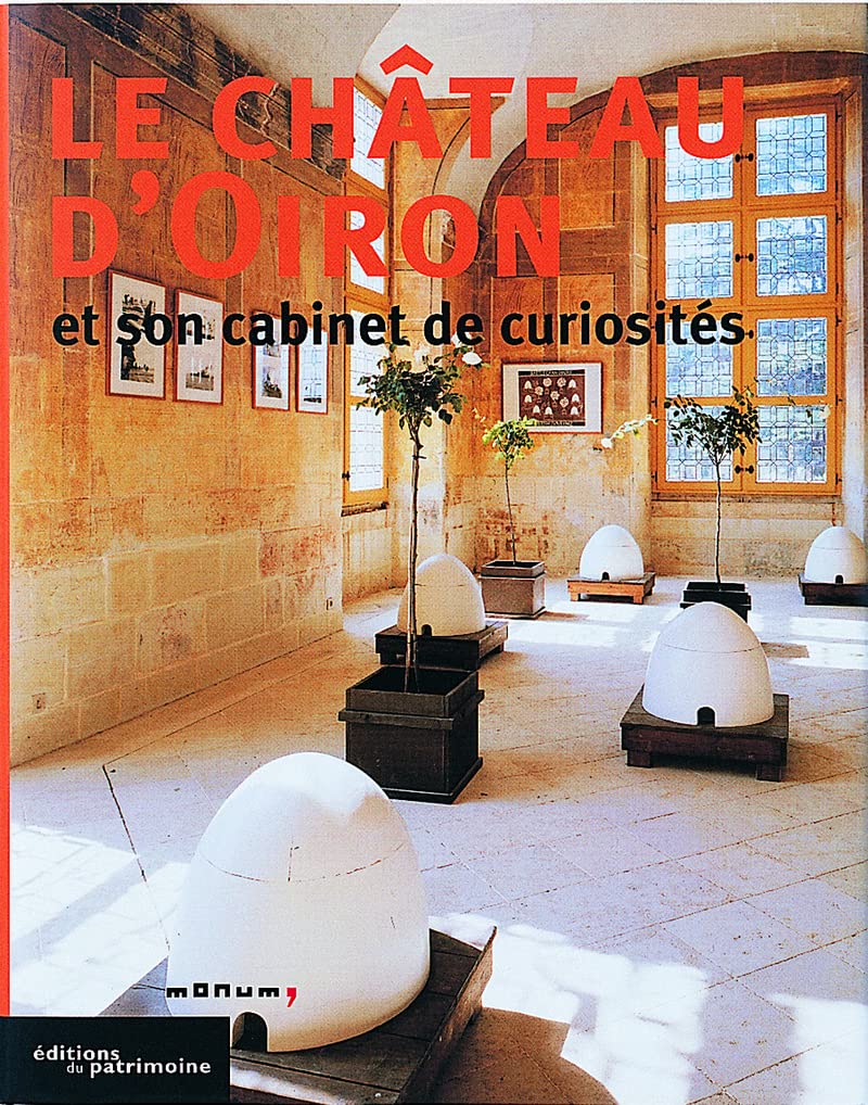 Le Château d'Oiron et son cabinet de curiosités Architecture