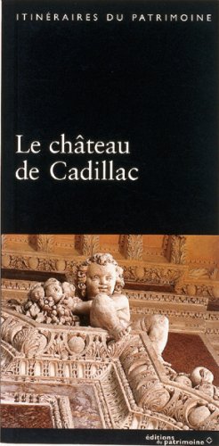 Le chateau de cadillac (Itinéraires du Patri) Books