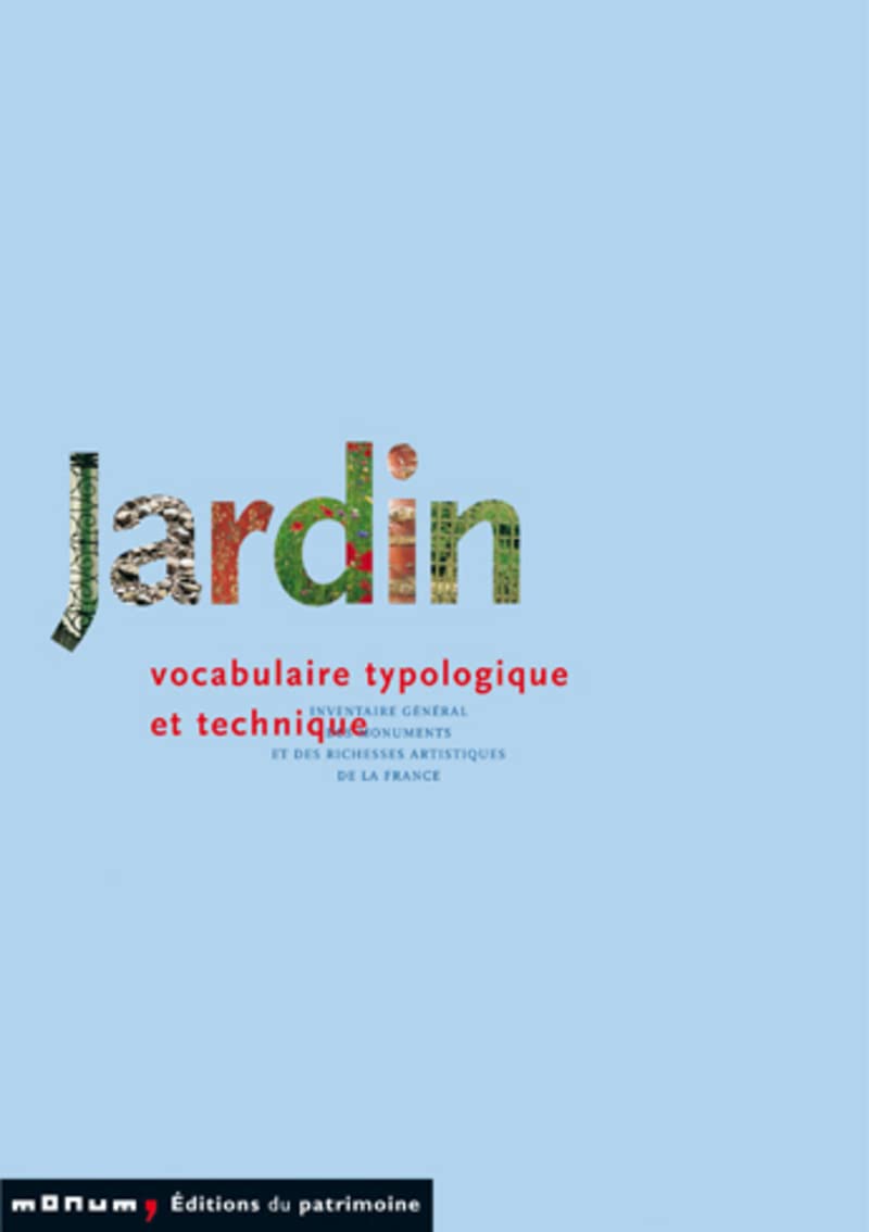 Jardin: Vocabulaire typologique et technique Garden & Plants