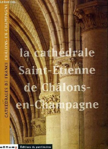 La Cathedrale Saint Etienne De Chalons En Champagne Books