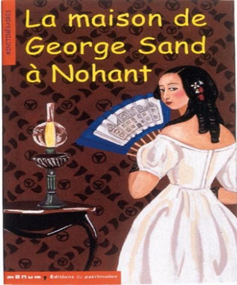 La maison de George Sand à Nohant Books
