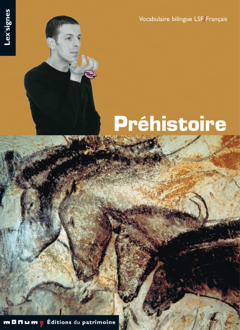 Prehistoire: Vocabulaire bilingue LSF/Français Social Sciences