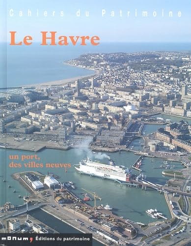 Le Havre: Un port, des villes neuves Books