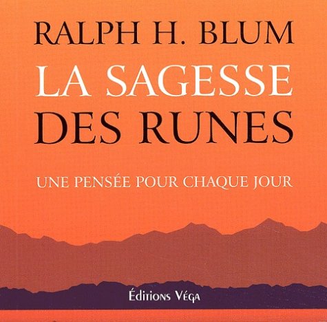 La sagesse des runes: Une pensée pour chaque jour Books