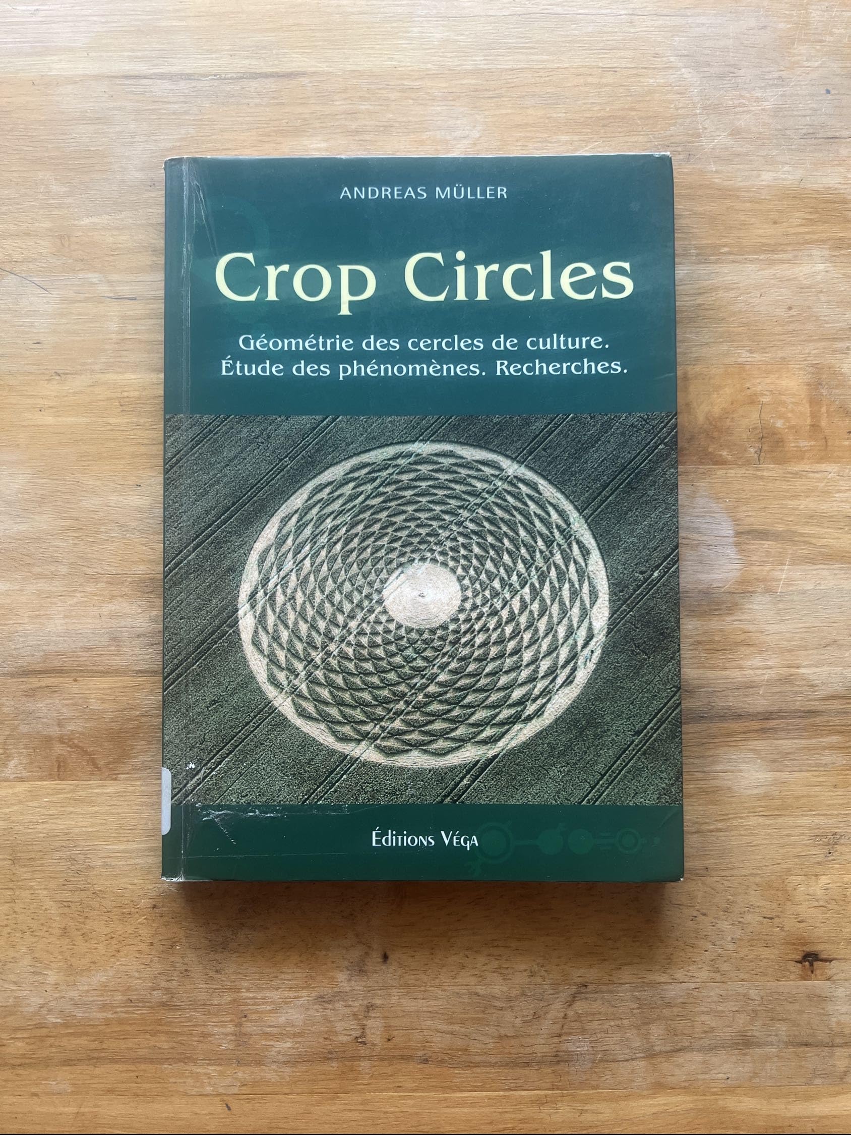 Les crop circles: Les cercles de culture : géométrie, phénomène, recherche Books