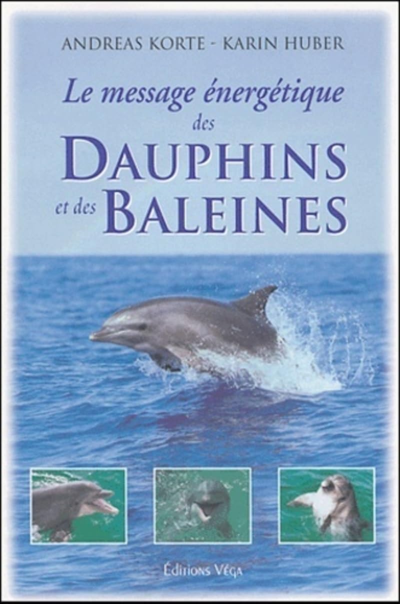 Le message energetique des dauphins et des baleines Religion & Esotericism