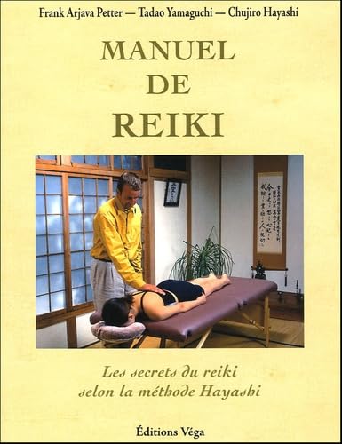Manuel de Reiki: Les secrets du Reiki selon la méthode Hayashi book