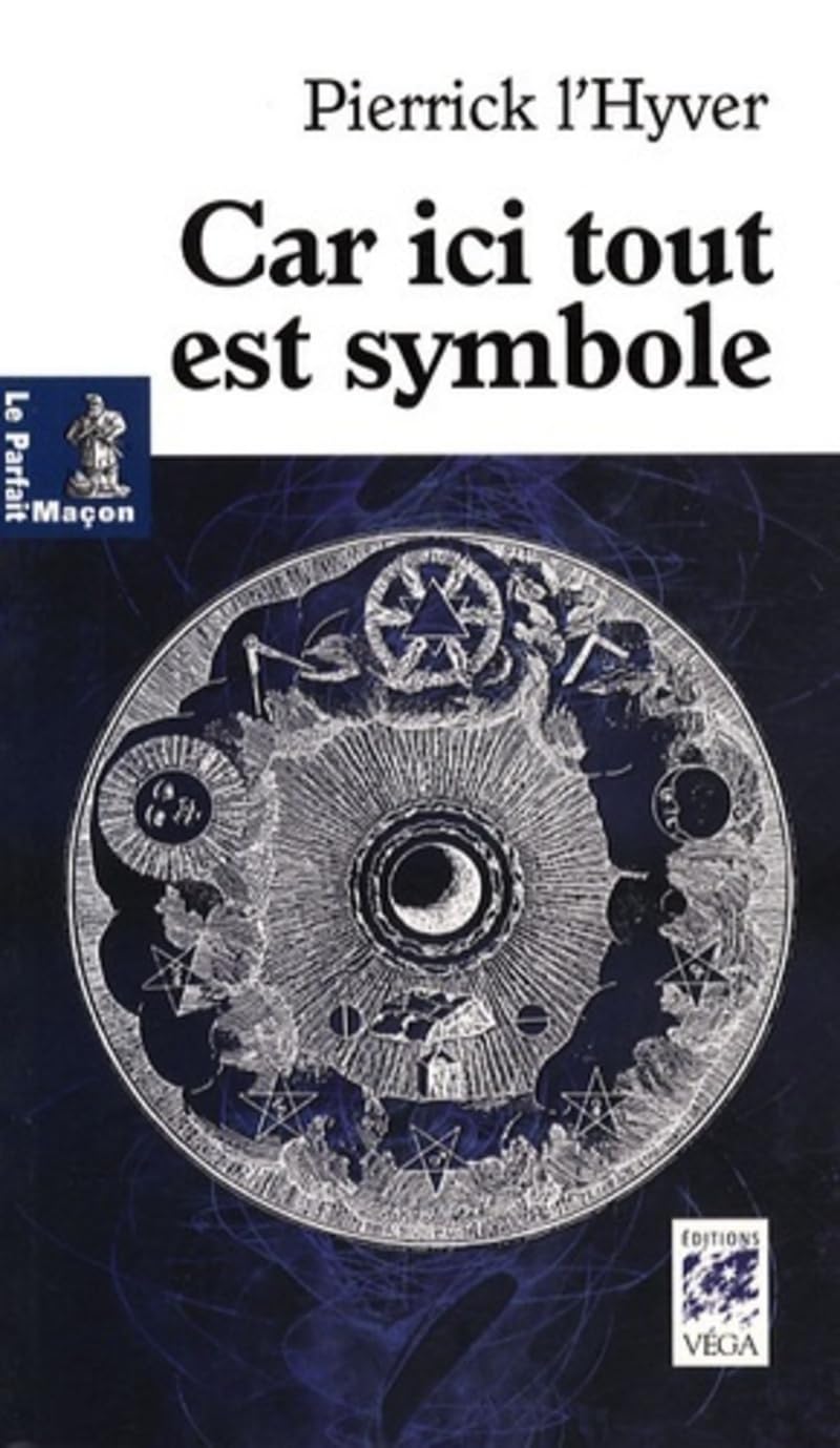Car ici tout est symbole Religion & Esotericism